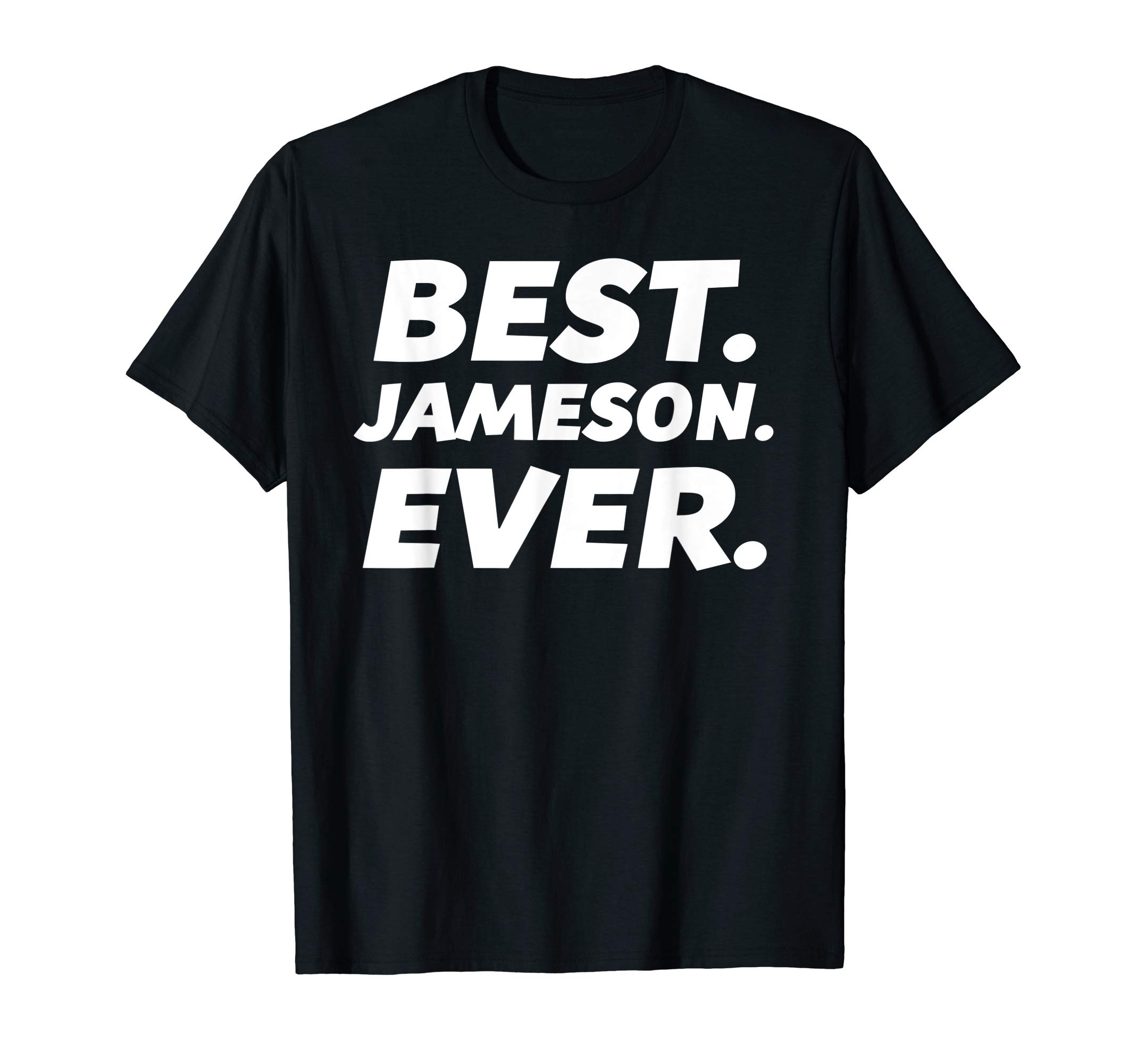 Jameson Best Men's Funny Name T-Shirt T-Shirt
